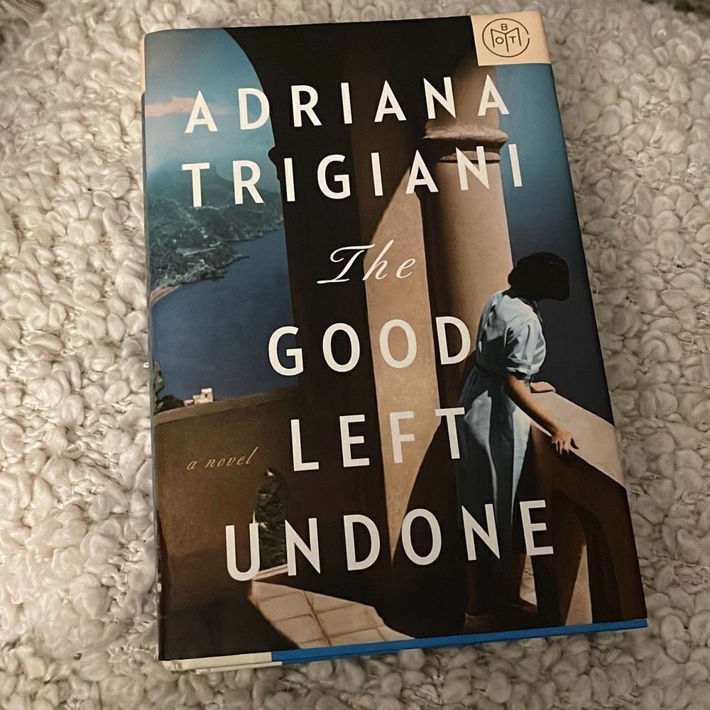 Adriana Trigiani The Good Left Undone Hardcover Fiction Novel Book